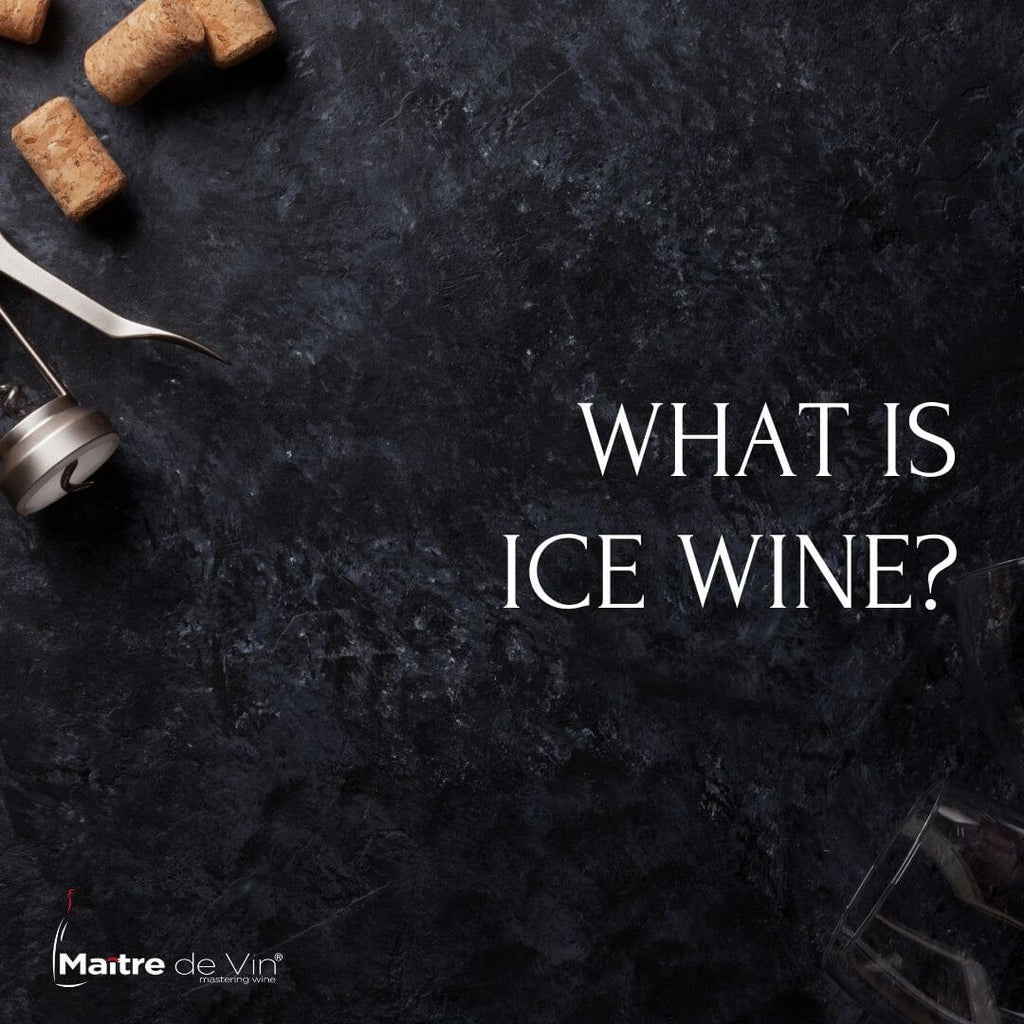 What Is Ice Wine?